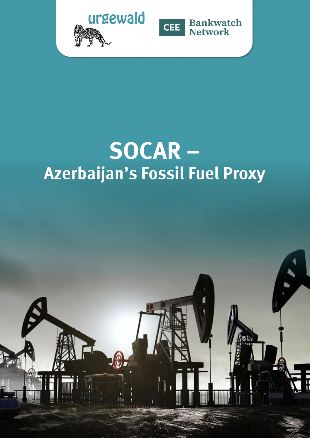 SOCAR - Azerbaijan's Fossil Fuel Proxy