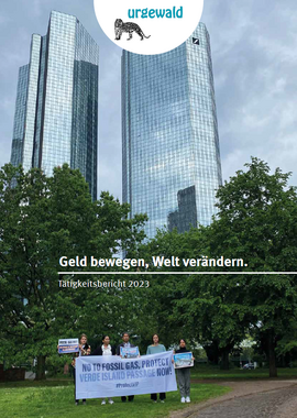 Jahresbericht 2023: urgewald-Protestfoto vor der Deutschen Bank in Frankfurt